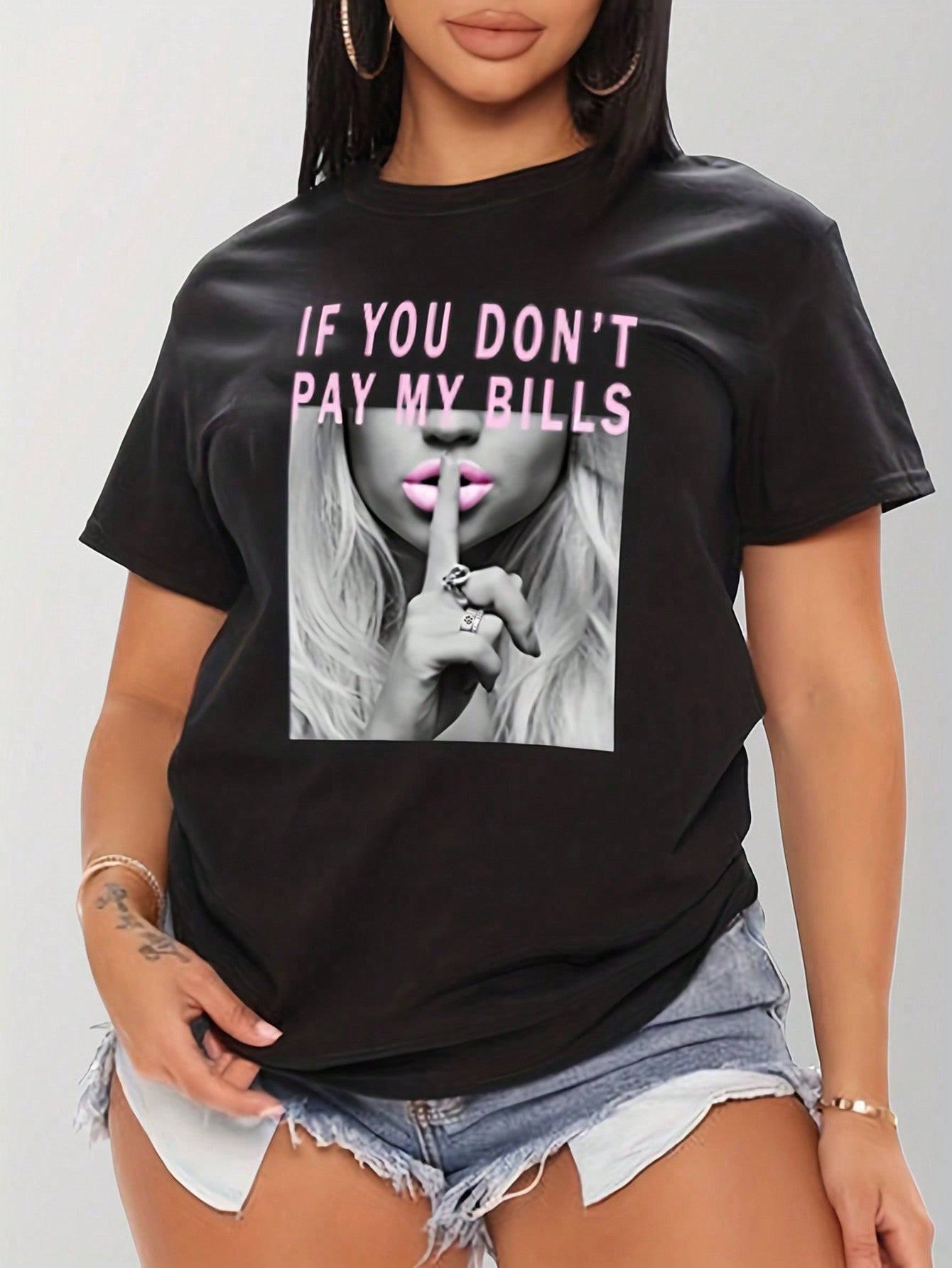 Hush Power: 'If You Don’t Pay The Bills' Bold Graphic T-Shirt for Her