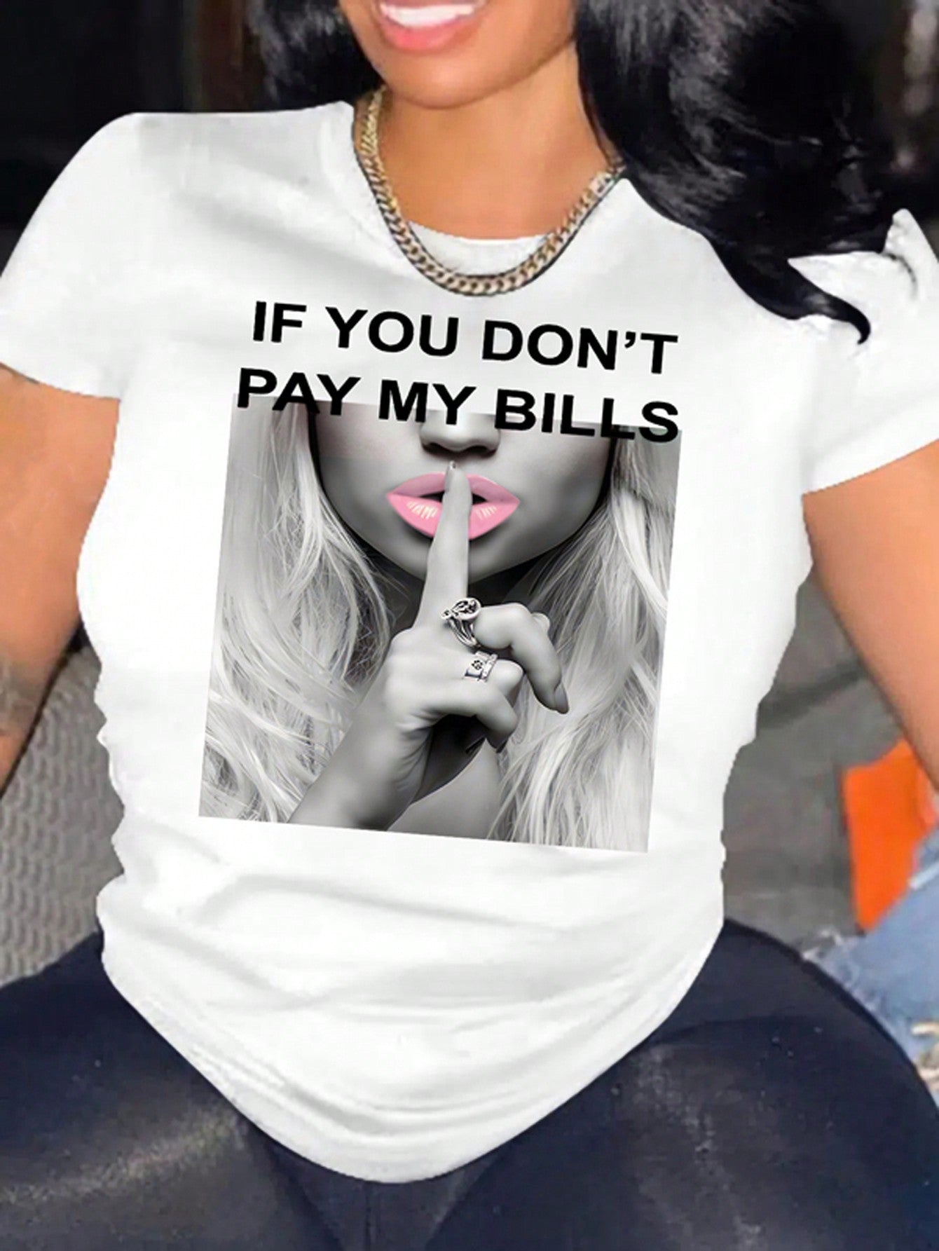 Hush Power: 'If You Don’t Pay The Bills' Bold Graphic T-Shirt for Her